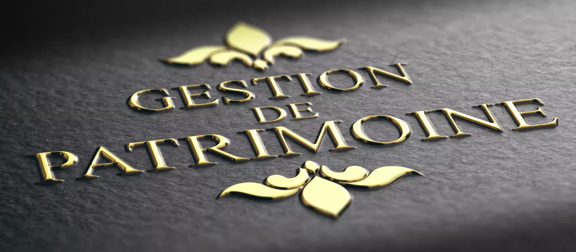 Gestion de patrimoine : L’importance d’un accompagnement personnalisé